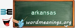 WordMeaning blackboard for arkansas